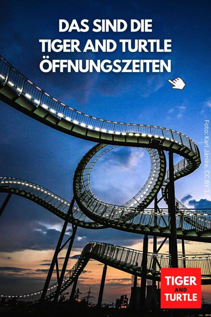 Tiger and Turtle Öffnungszeiten